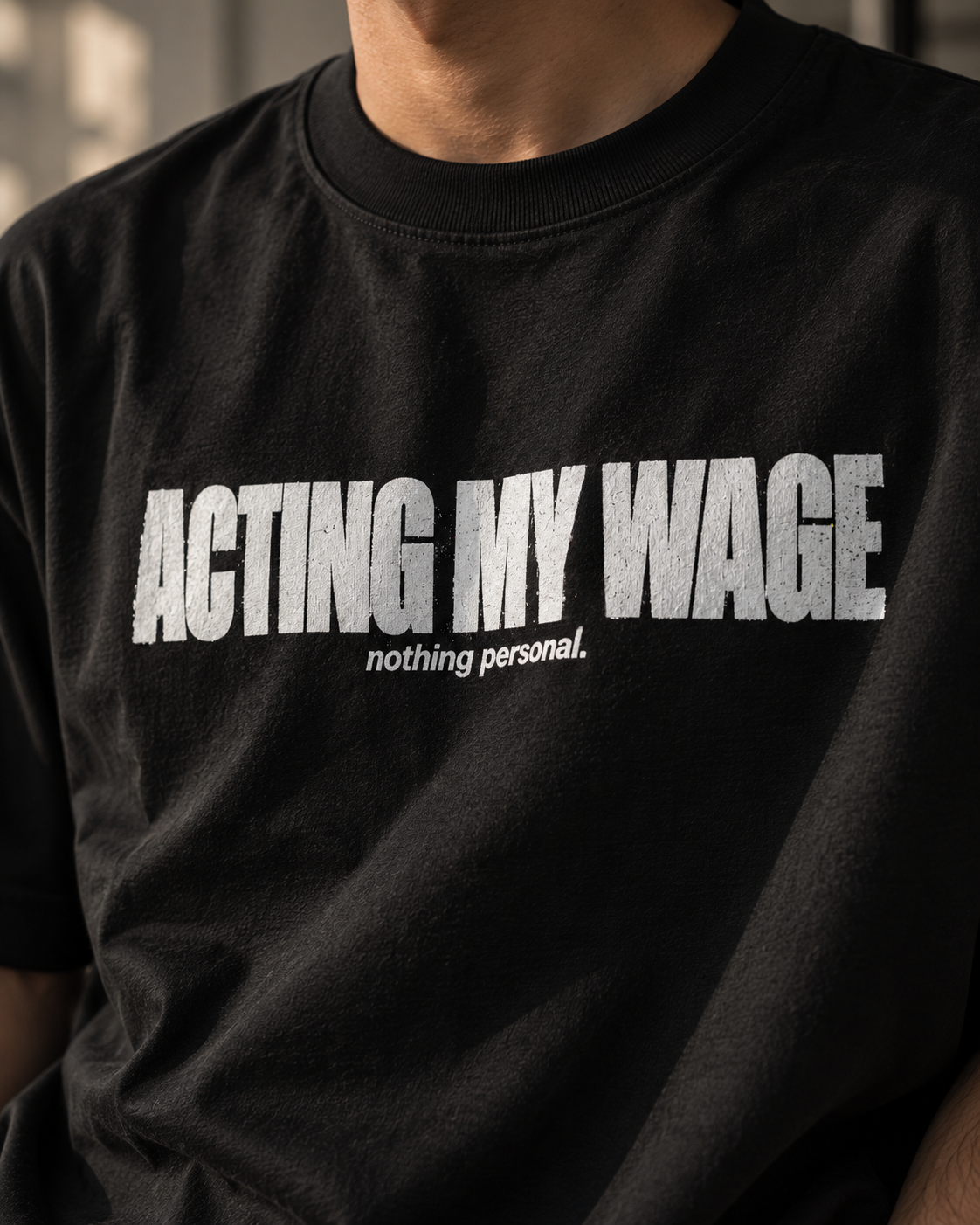 ACTING MY WAGE - Oversized T-Shirt